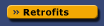 Retrofits